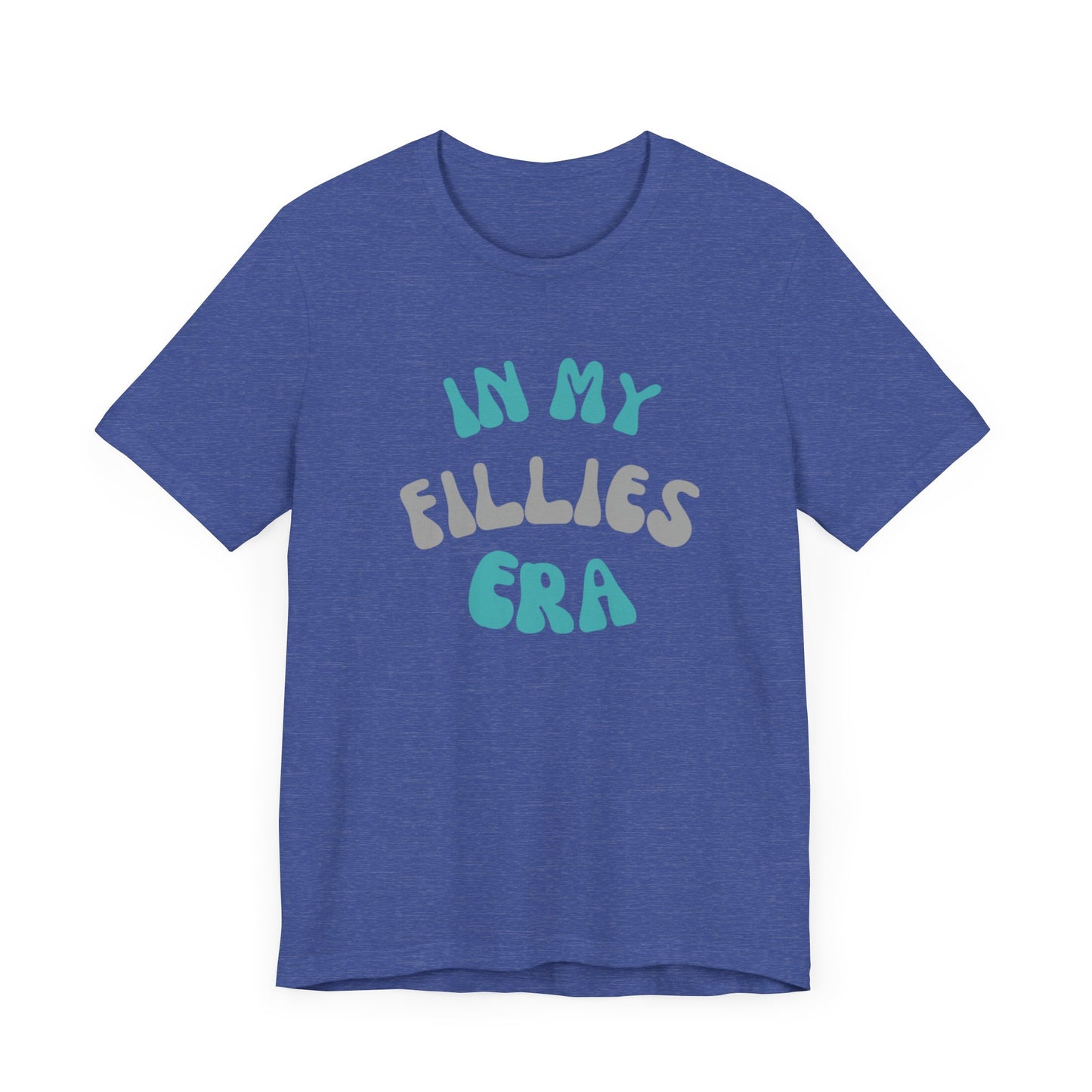 In My Fillies Era Unisex Jersey Short Sleeve Tee