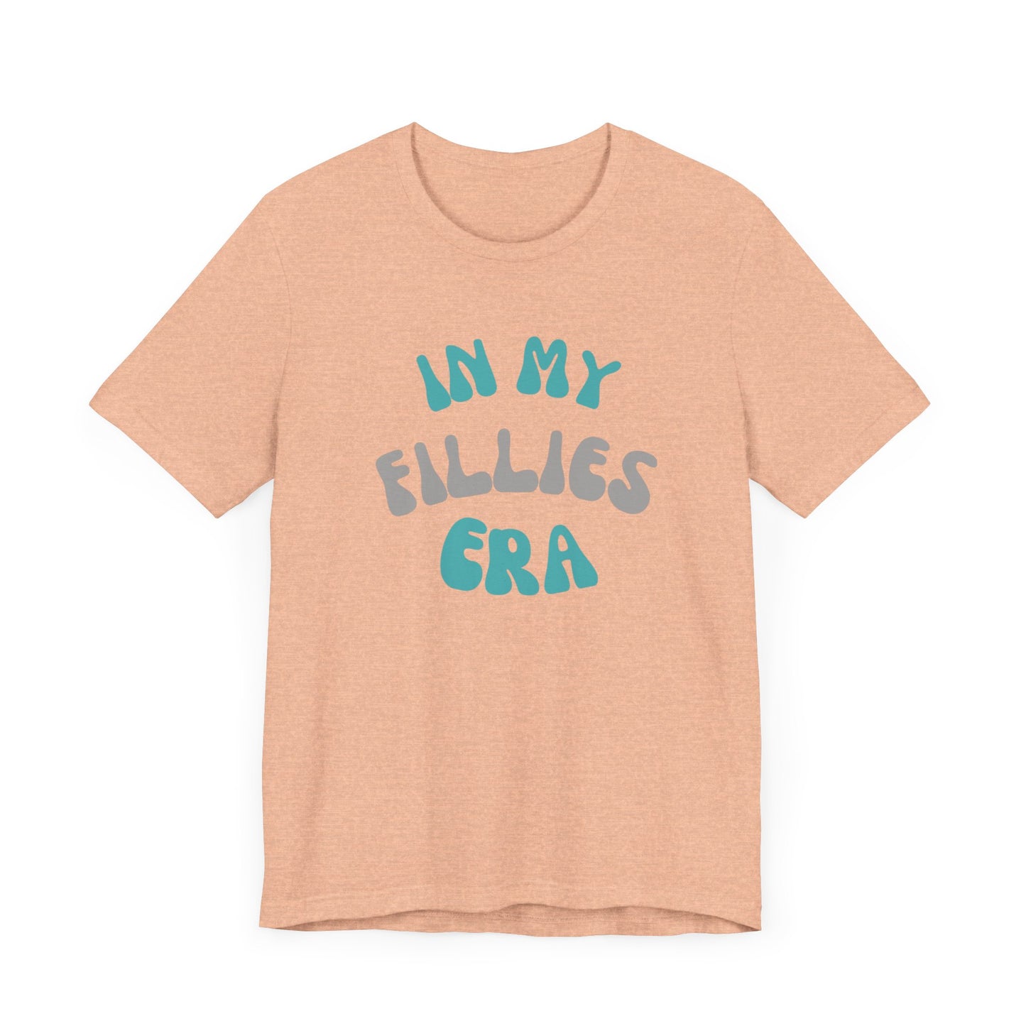 In My Fillies Era Unisex Jersey Short Sleeve Tee