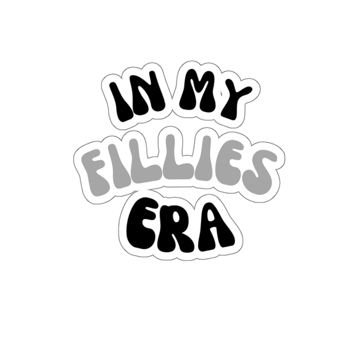 Black In My Fillies Era Stickers