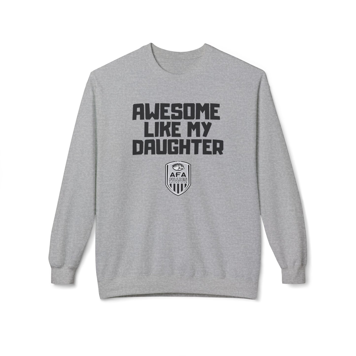 Awesome Like My Daughter Fillies Sweatshirt
