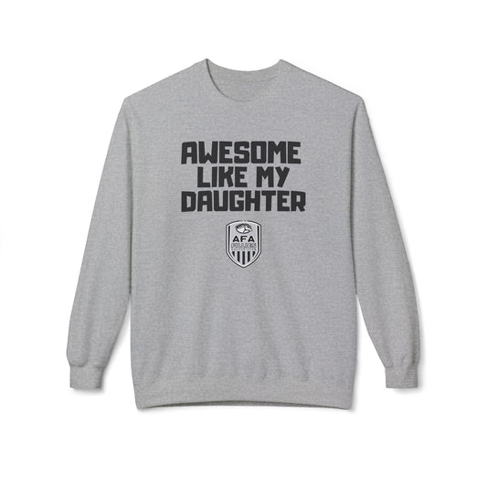 Awesome Like My Daughter Fillies Sweatshirt