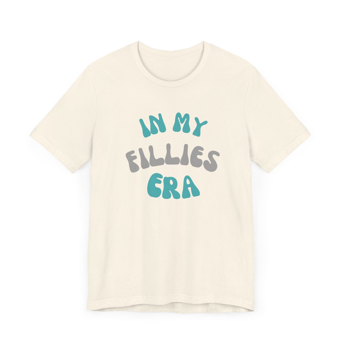 In My Fillies Era Unisex Jersey Short Sleeve Tee